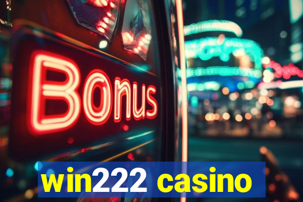 win222 casino